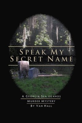 Speak My Secret Name 1