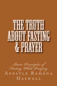 bokomslag The Truth About Fasting & Prayer