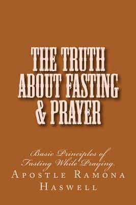 The Truth About Fasting & Prayer 1