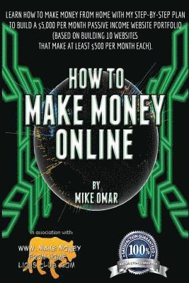How to Make Money Online: Learn how to make money from home with my step-by-step plan to build a $5000 per month passive income website portfoli 1
