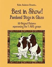 bokomslag Best in Show!: Purebed Dogs in Glass