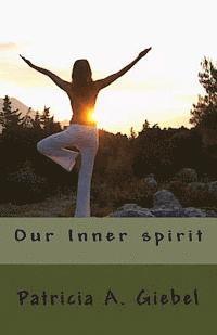 bokomslag Our Inner spirit