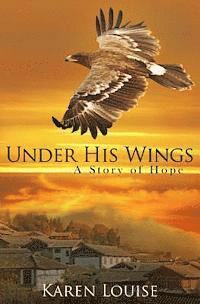 bokomslag Under His Wings: A Story of Hope