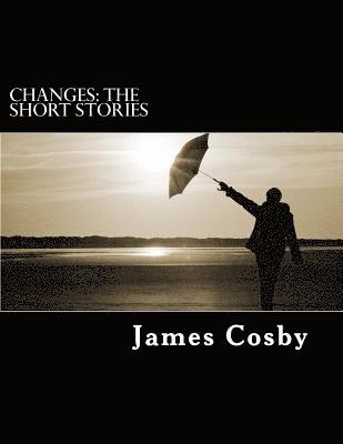 Changes: The Short Stories 1