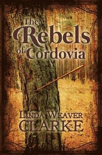 bokomslag The Rebels Of Cordovia