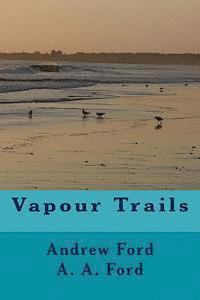 Vapour Trails 1