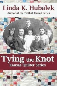 bokomslag Tying the Knot (Kansas Quilter)