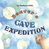 Beaver's Cave Expedition 1