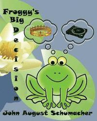 Froggy's Big Decision 1