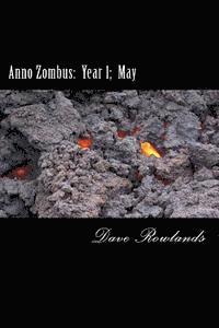 Dave Rowlands - Anno Zombus: Year 1; May, Häftad