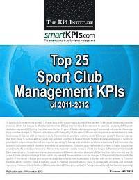 bokomslag Top 25 Sport Club Management KPIs of 2011-2012