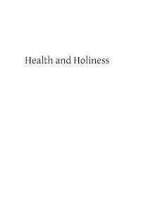 bokomslag Health and Holiness