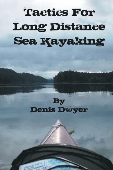 bokomslag Tactics for Long Distance Sea Kayaking