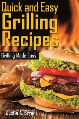 bokomslag Quick and Easy Grilling Recipes