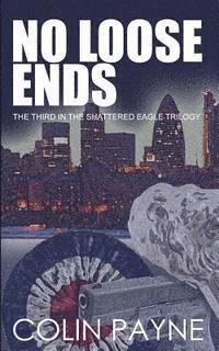 bokomslag No Loose Ends: The Third in the Adrian Howard Series