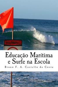 bokomslag Educação Marítima e Surfe na Escola: Estudando os perigos da arrebentação na sala de aula