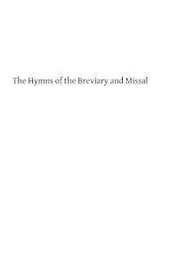 The Hymns of the Breviary and Missal 1