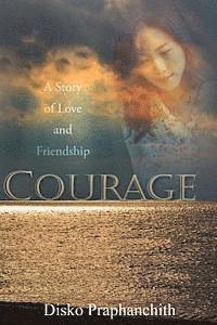 bokomslag Courage: A Story of Love and Friendship
