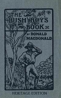 bokomslag The Bush Boy's Book: Heritage Edition