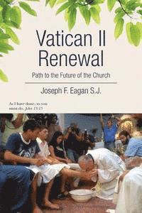 bokomslag Vatican II Renewal, Path to the Future of the Church: Na