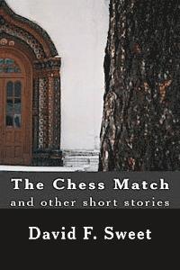 bokomslag The Chess Match and other short stories