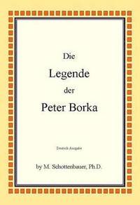 bokomslag Die Legende Der Peter Borka