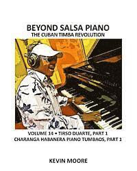 bokomslag Beyond Salsa Piano: The Cuban Timba Revolution - Tirso Duarte - Piano Tumbaos of Charanga Habanera