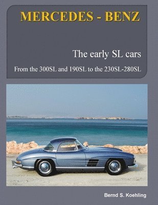 MERCEDES-BENZ, The early Mercedes SL cars 1