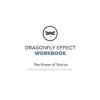 bokomslag Dragonfly Effect Workbook: The Power of Stories