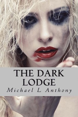 bokomslag The Dark Lodge
