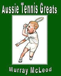 bokomslag Aussie Tennis Greats