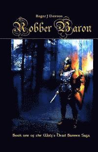 bokomslag Robber Baron - The Wolf's Head Banner Saga: Book One