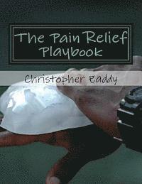 bokomslag The Pain Relief Playbook