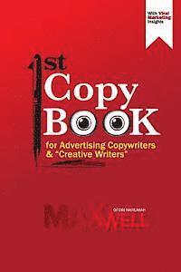 bokomslag 1st Copy Book for Advertising Copywriters and 'Creative Writers'