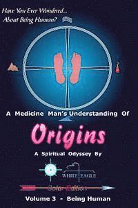 Origins - 3: Being Human 1