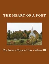 bokomslag The Heart of a Poet: The Poems of Byrum C. Lee