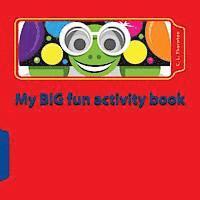 bokomslag My BIG fun activity book: Make learning fun