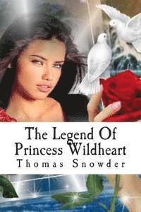 bokomslag The Legend Of Princess Wildheart