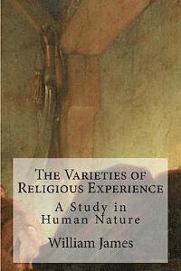 bokomslag The Varieties of Religious Experience: A Study in Human Nature