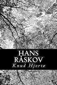 Knud Hjorto - Hans Råskov, Häftad