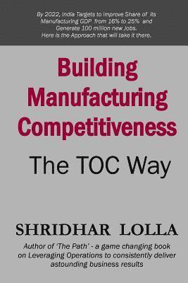 Building Manufacturing Competitiveness - The TOC Way 1