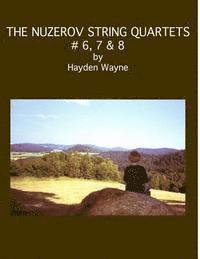 Hayden Wayne - The Nuzerov String Quartets #6, 7 & 8, Häftad. Tillgänglighet: Lägg i varukorg