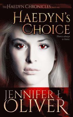 Haedyn's Choice 1