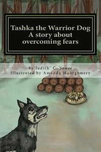 bokomslag Tashka the Warrior Dog: A story about overcoming fears