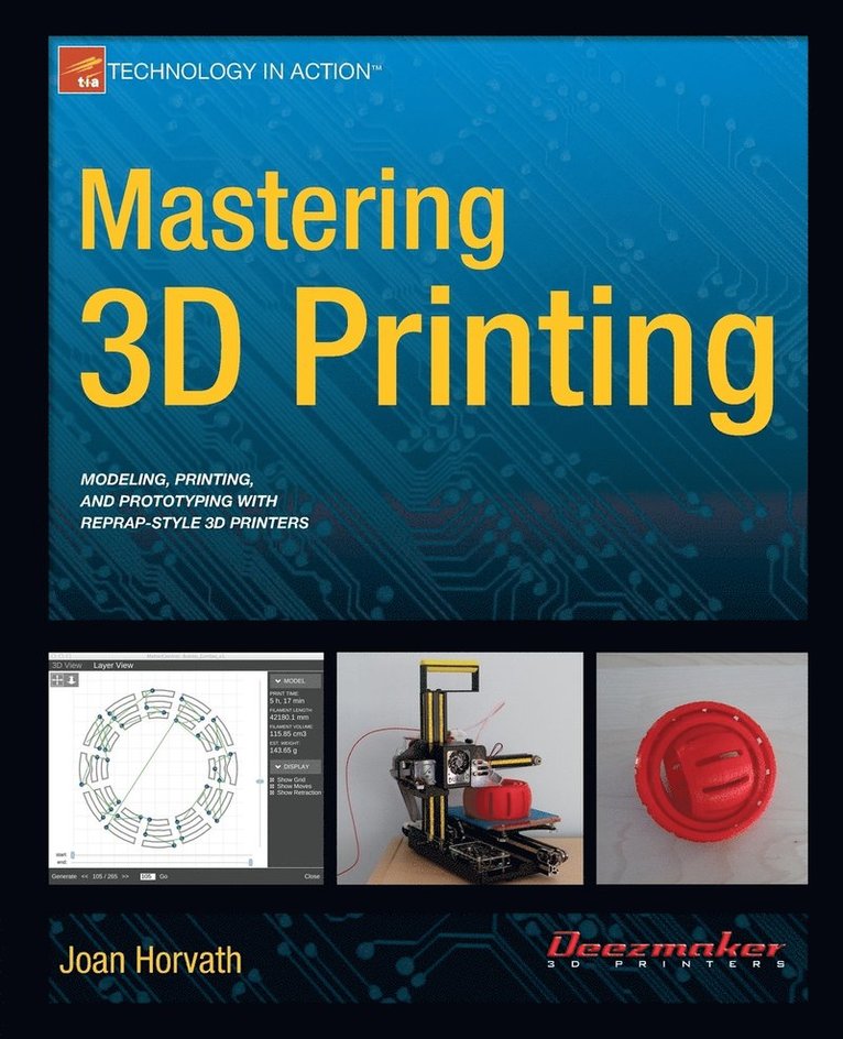 Mastering 3D Printing