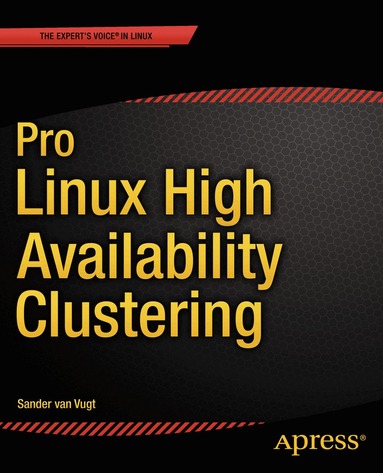 Sander van Vugt - Pro Linux High Availability Clustering, Häftad