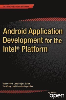 Ryan Cohen, Tao Wang - Android Application Development for the Intel Platform, Häftad