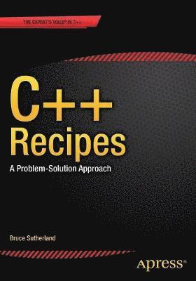 C++ Recipes: A Problem-Solution Approach