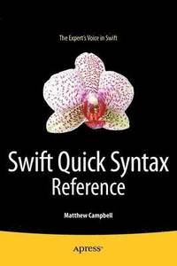 bokomslag Swift Quick Syntax Reference