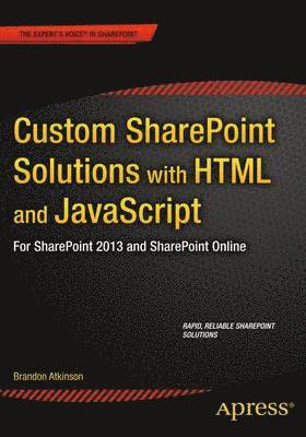 bokomslag Custom SharePoint Solutions with HTML and JavaScript